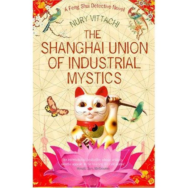 Titelbild zum Buch: The Shanghai Union of Industrial Mystics